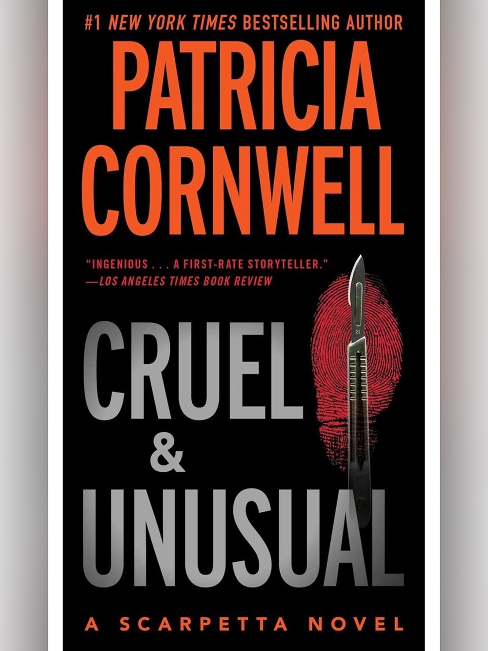Cruel & Unusual by Patricia Cornwell- A Scarpetta Novel #4 of 30